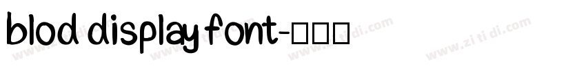 blod display font字体转换